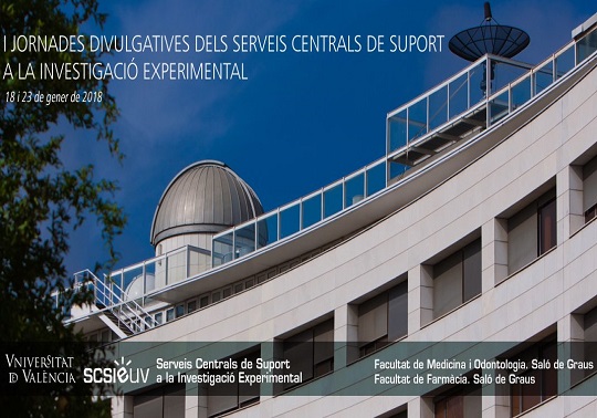 I JORNADES DIVULGATIVES DELS SERVEIS CENTRALS DE SUPORT A LA INVESTIGACIÓ EXPERIMENTAL